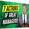 7 Actions of Great Managers Slide Deck!